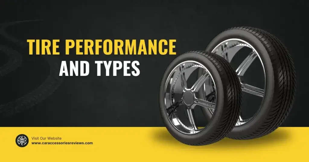 Tire Performance and Types