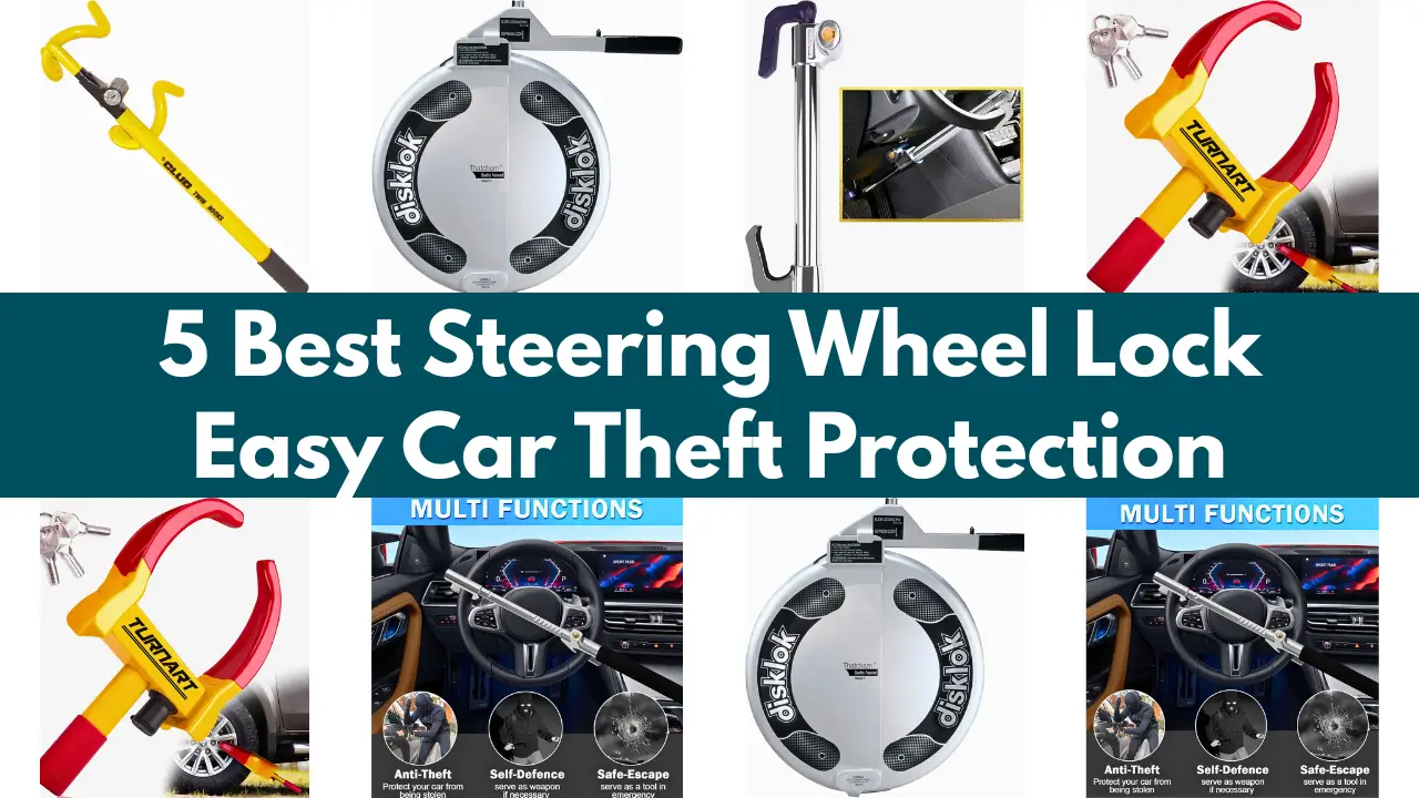 5 Best Steering Wheel Lock – Easy Car Theft Protection
