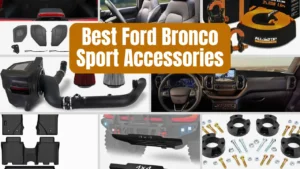 Best Ford Bronco Sport Accessories