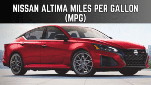 Nissan Altima Miles Per Gallon (MPG)