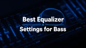 Best Equalizer Settings for Bass