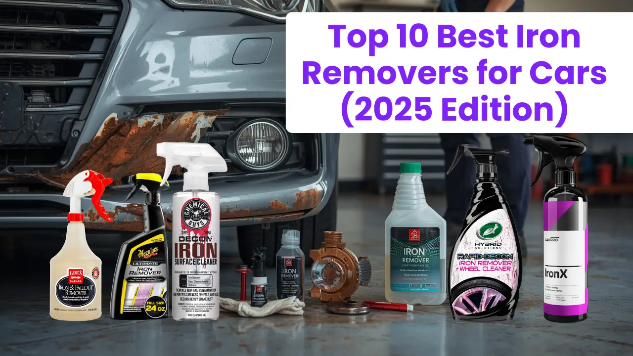 10 Best Iron Remover for Car