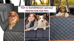 Top 10 Waterproof Car Seat Protector for Pets