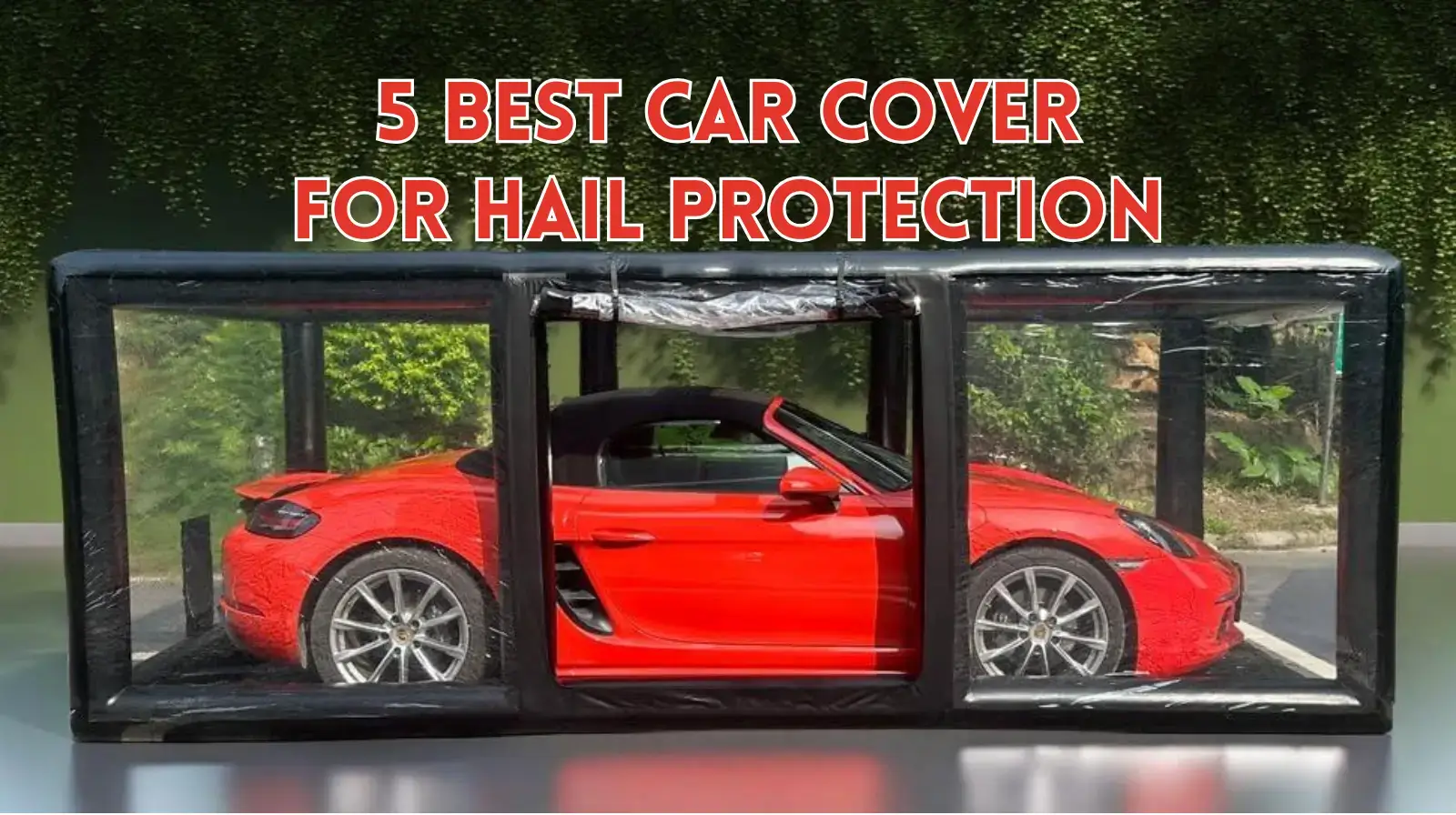 5 Best Car Cover for Hail Protection