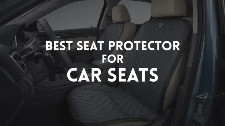 Best Seat Protector for Car Seats