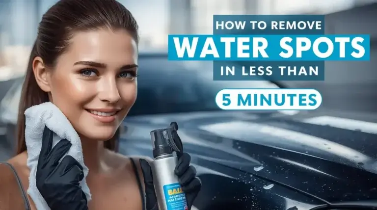 How To Remove Water Spots In Less Than 5 Minutes