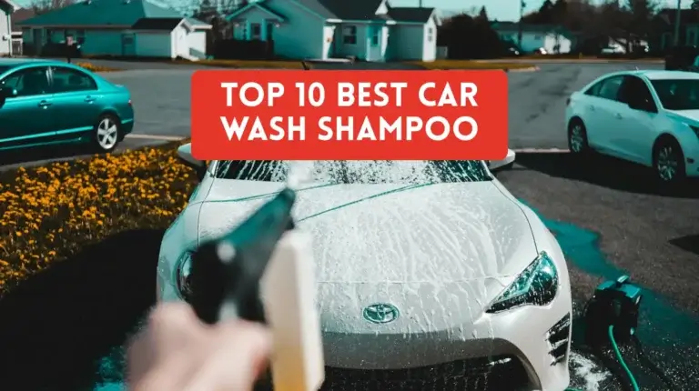 Top 10 Best Car Wash Shampoo