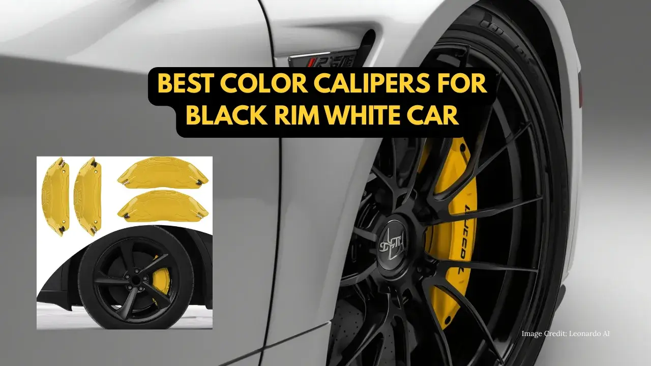 best color calipers for black rim white car